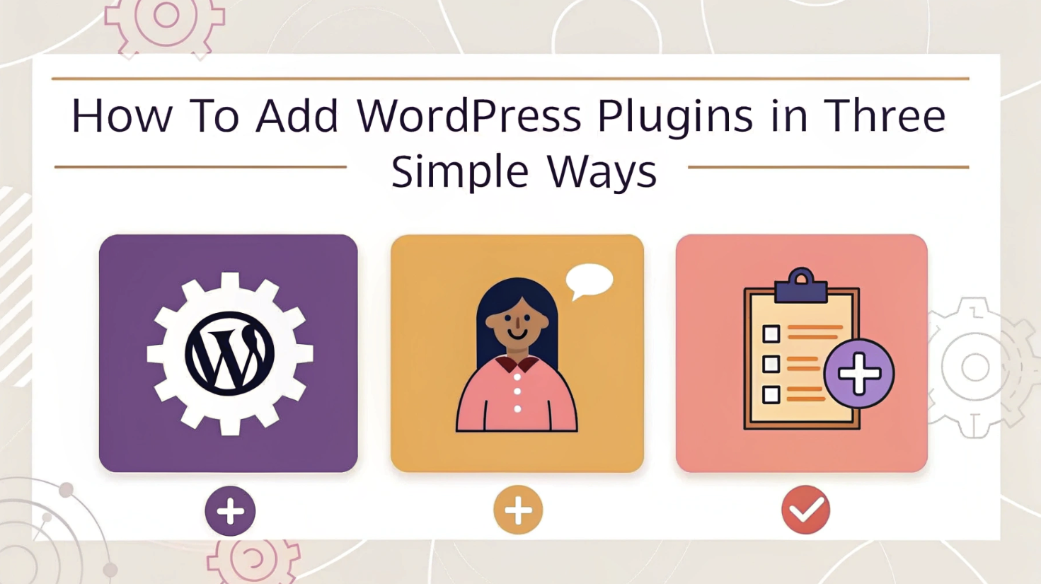 How to Add WordPress Plugins in Three Simple Ways