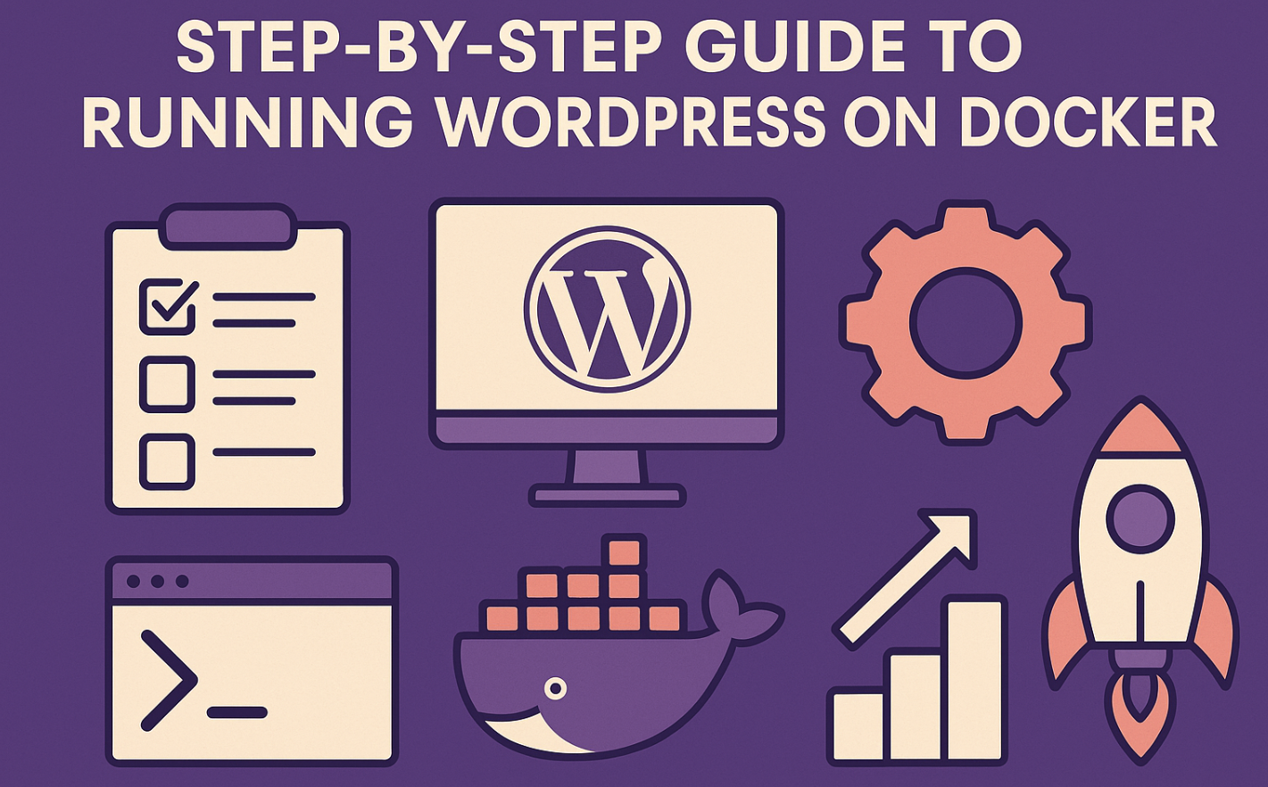 Step-by-Step Guide to Running WordPress on Docker