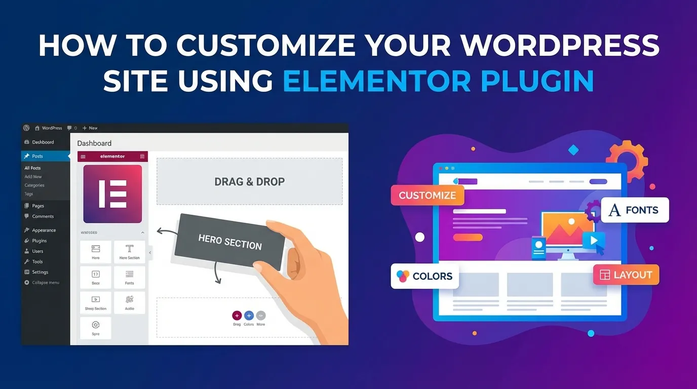 How to Customize Your WordPress Site Using Elementor Plugin